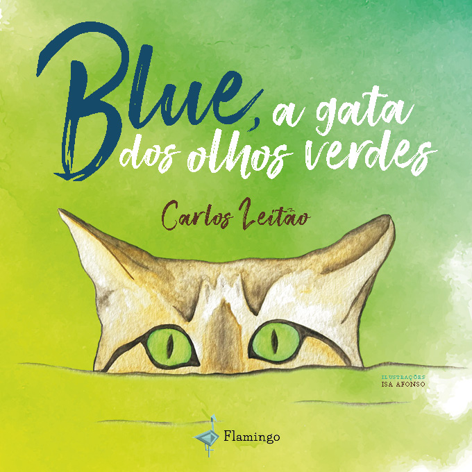Carlos Leitão | Blue, a gata dos olhos verdes