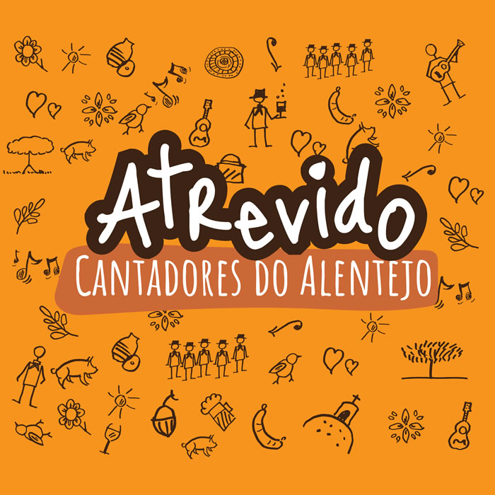 Cantadores do Alentejo | Atrevido